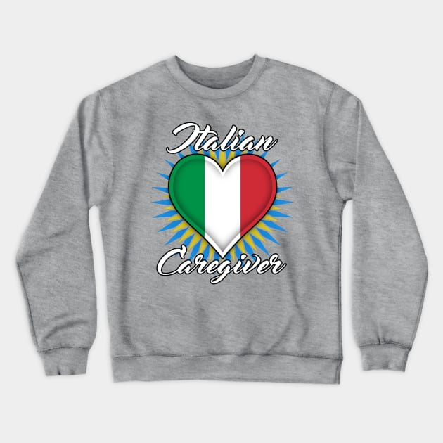 Italian Caregiver (white font) Crewneck Sweatshirt by WCN Store